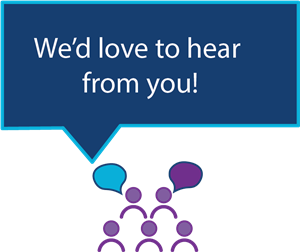We'd love to hear from you!